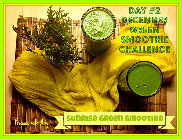 Day #2 Sunrise Green Smoothie