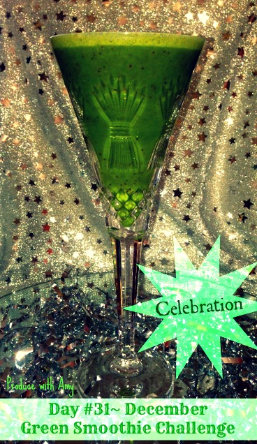 Day #31 December Green Smoothie Challenge